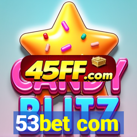 53bet com
